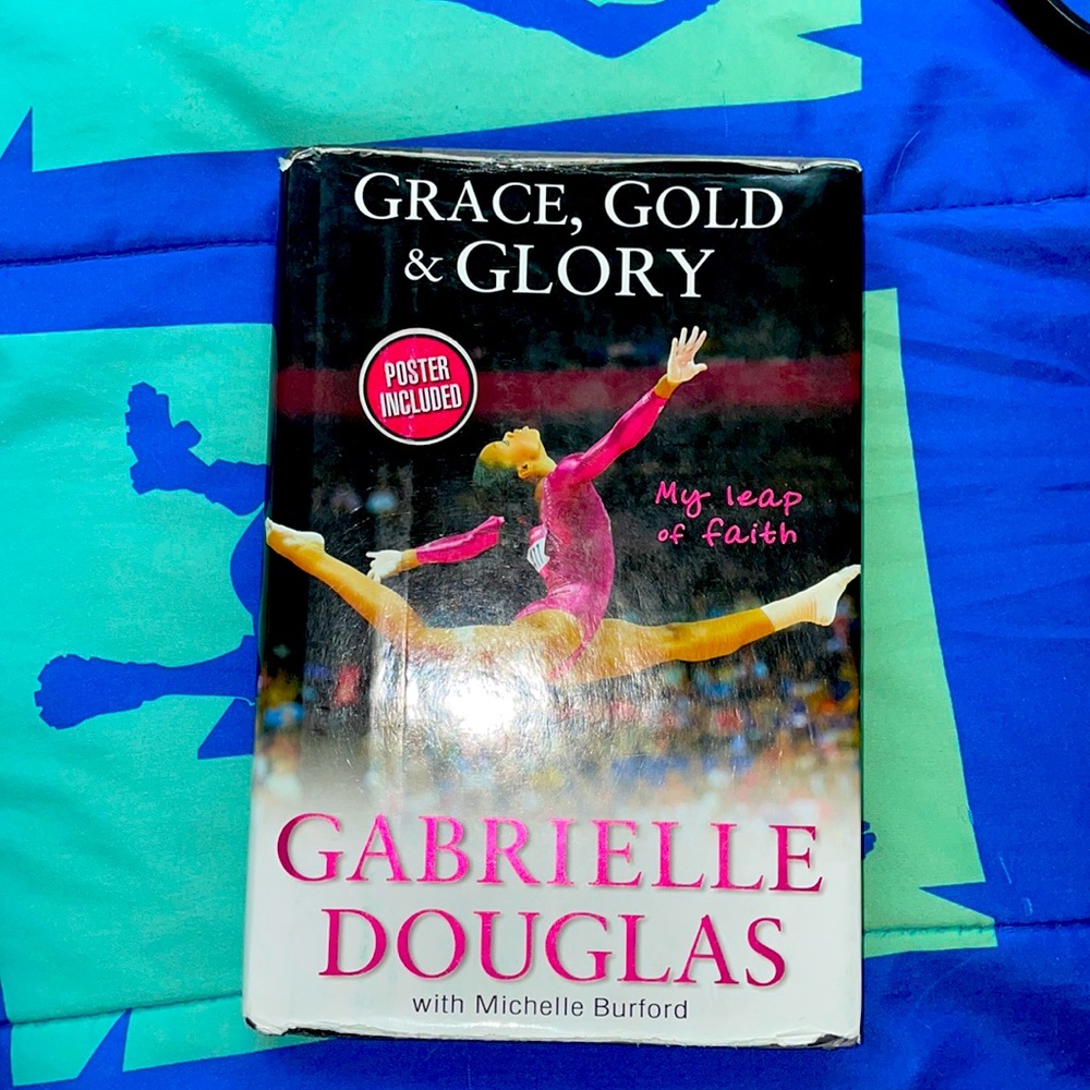 Grace, gold & glory Gabrielle Douglas